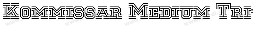 Kommissar Medium Tri字体转换 Kommissar Medium Tri字体转换